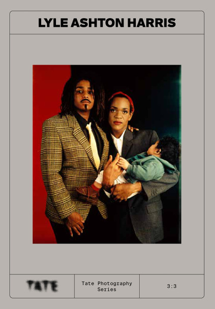 Tate Photography: Lyle Ashton Harris Fiontán Moran 9781849769549 Tate Photography: Lyle Ashton Harris Fiontán Moran 9781849769549