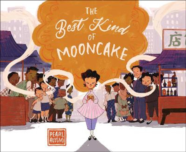 The Best Kind of Mooncake by Pearl Auyeung