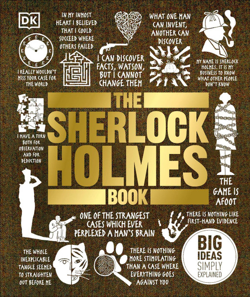 The Sherlock Holmes Book: Big Ideas Simply Explained DK 9780241205914