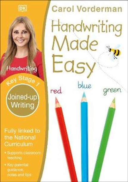 Handwriting Made Easy Ages 5-7 Key Stage 1 Joined-up Writing by Carol Vorderman