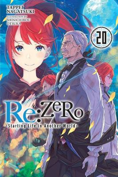 RE: Zero -Starting Life in Another World-, Vol. 20 (Light Novel) by Tappei Nagatsuki