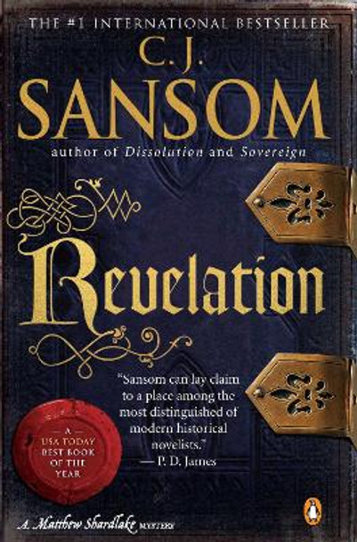 Revelation: A Matthew Shardlake Tudor Mystery by C J Sansom