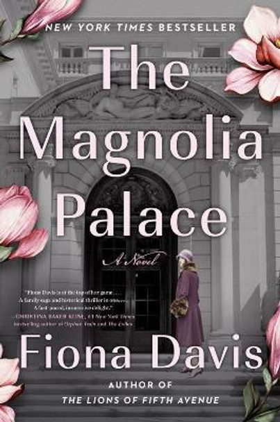 The Magnolia Palace: A Novel by Fiona Davis