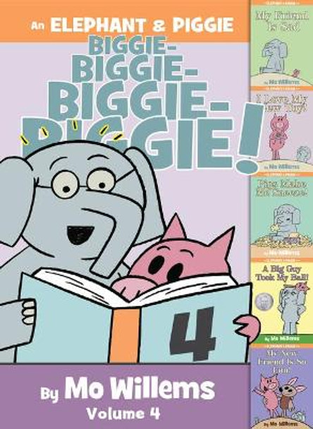 An Elephant & Piggie Biggie! Volume 4 by Mo Willems