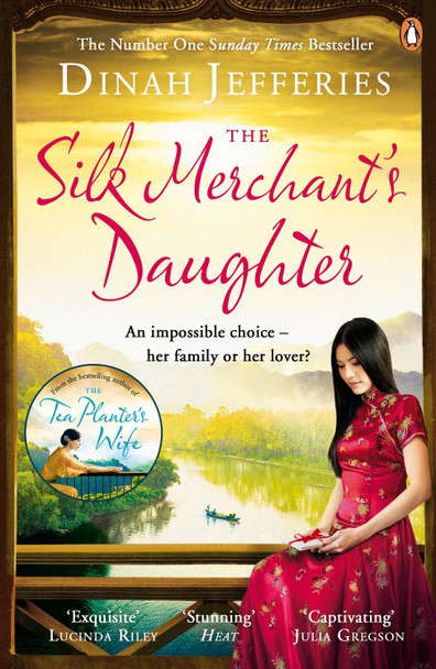 The Silk Merchant's Daughter Dinah Jefferies 9780241248621