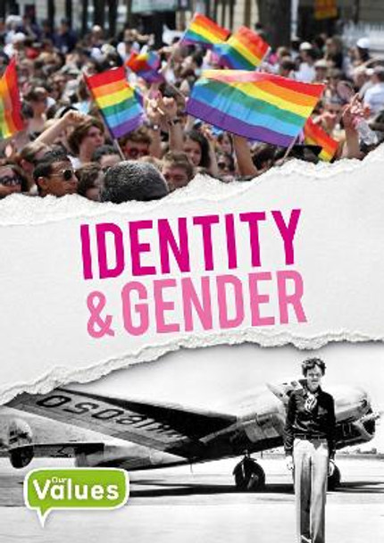 Our Values: Identity and Gender by Charlie Ogden