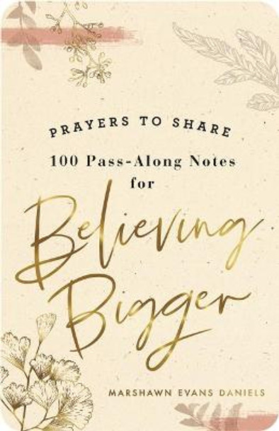 Prayers to Share: Believing Bigger by Marshawn Evans Daniels