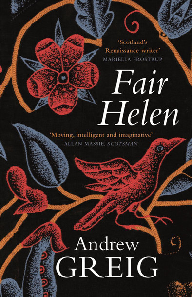Fair Helen by Andrew Greig