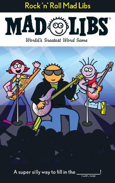 Rock 'n' Roll Mad Libs by Roger Price