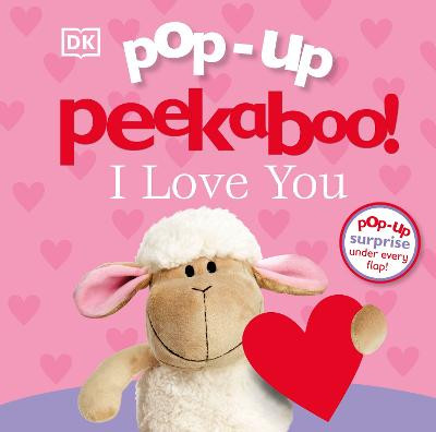 Pop-Up Peekaboo! I Love You by DK