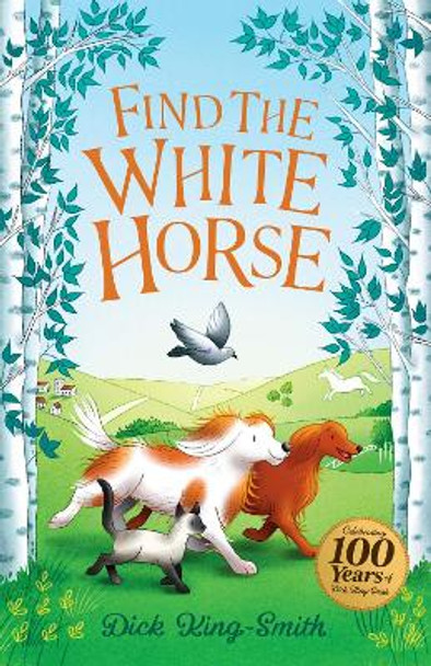 Dick King-Smith: Find the White Horse by Dick King-Smith