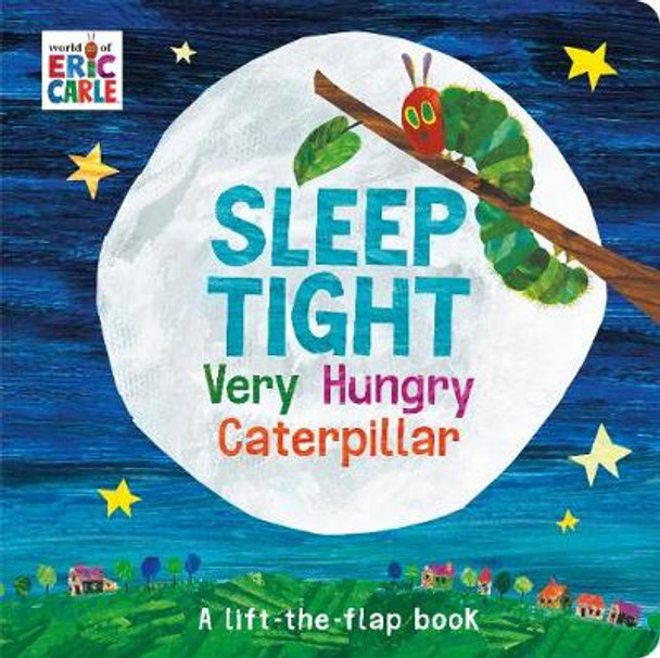 Sleep Tight Very Hungry Caterpillar by Eric Carle