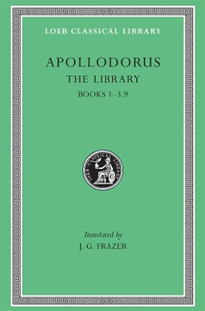 The Library: v. 1 by Apollodorus 9780674991354