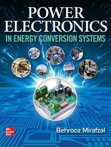 Power Electronics in Energy Conversion Systems by Behrooz Mirafzal