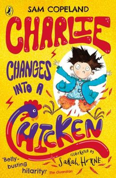 Charlie Changes Into a Chicken by Sam Copeland