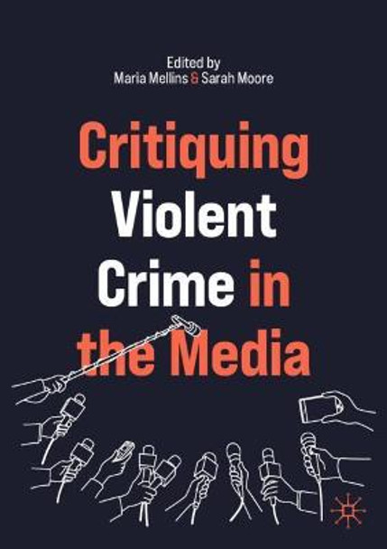 Critiquing Violent Crime in the Media by Maria Mellins