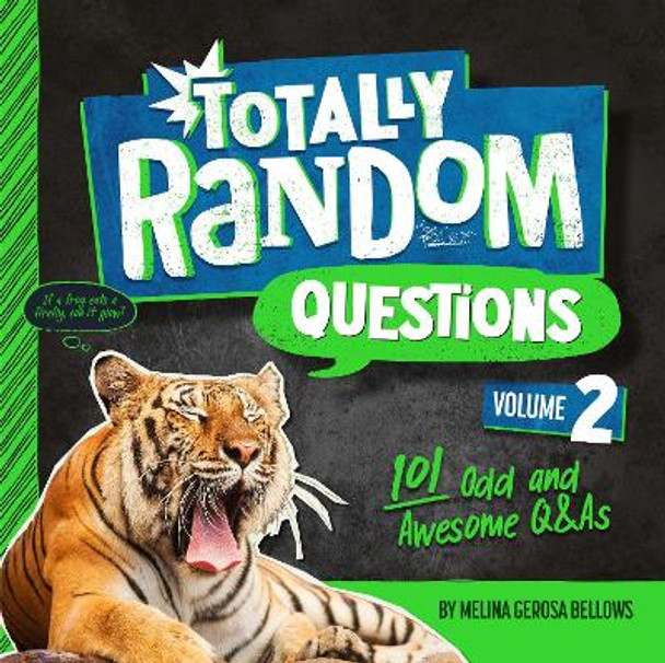 Totally Random Questions Volume 2: 101 Odd and Awesome Q&as by Melina Bellows