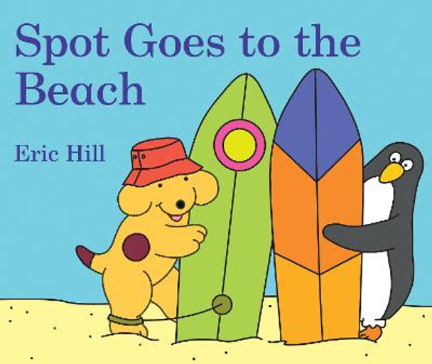 Spot Goes to the Beach by Eric Hill