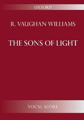 The Sons of Light by Ralph Vaughan Williams