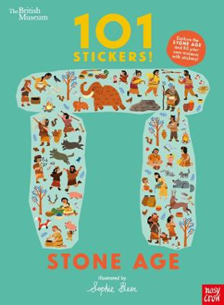 British Museum: 101 Stickers! Stone Age by Sophie Beer