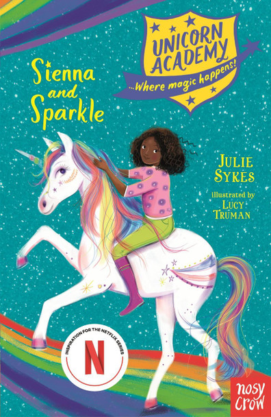 Unicorn Academy: Sienna and Sparkle by Julie Sykes