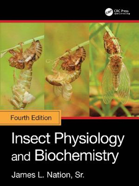 Insect Physiology and Biochemistry by James L. Nation, Sr.