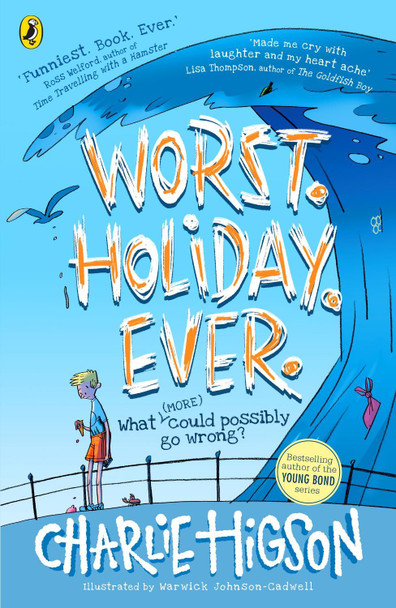 Worst. Holiday. Ever. Charlie Higson 9780241414781
