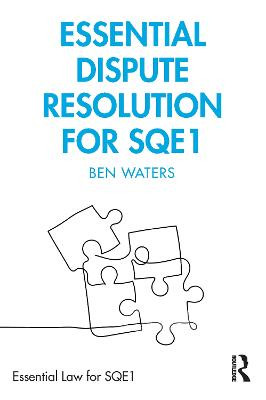 Essential Dispute Resolution for SQE1 Ben Waters 9781032111179