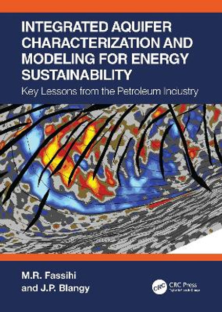 Integrated Aquifer Characterization and Modeling for Energy Sustainability by M.R. Fassihi