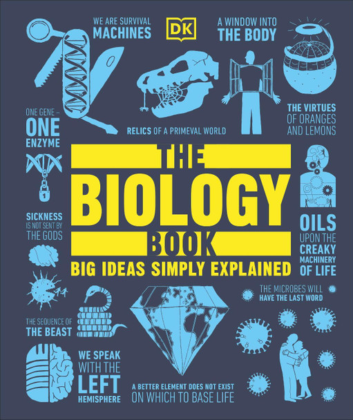 The Biology Book: Big Ideas Simply Explained by DK