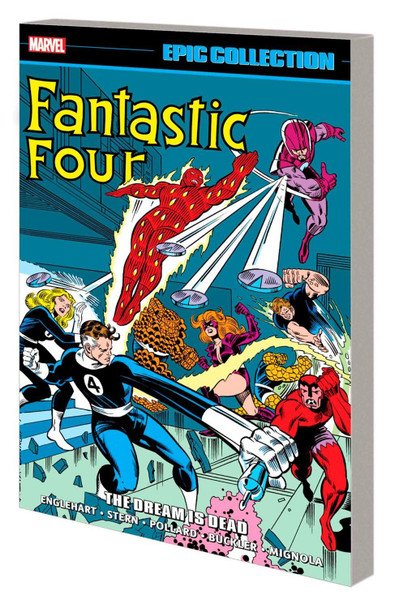 Fantastic Four Epic Collection: The Dream Is Dead by Steve Englehart