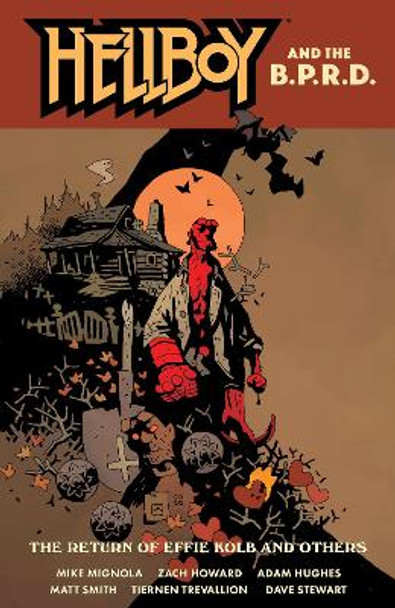 Hellboy And The B.p.r.d.: The Return Of Effie Kolb And Other by Mike Mignola