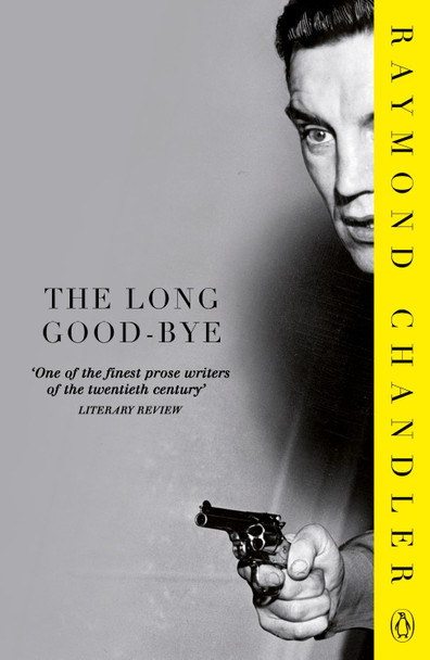 The Long Good-bye by Raymond Chandler The Long Good-bye by Raymond Chandler