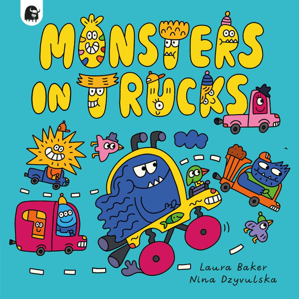 Monsters in Trucks: Volume 1 by Laura Baker