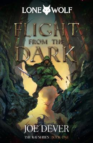 Flight from the Dark: Lone Wolf #1 - Extended Edition by Joe Dever