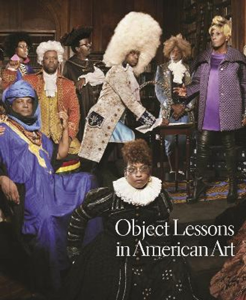 Object Lessons in American Art by Karl Kusserow