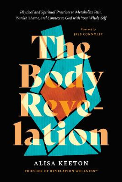 Body Revelation, The by Alisa Keeton