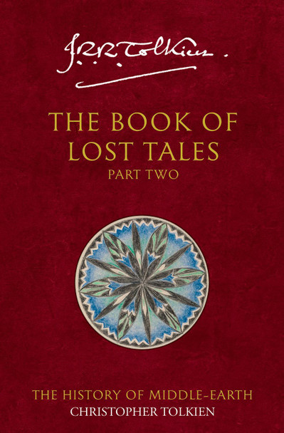 The Book of Lost Tales 2 (The History of Middle-earth, Book 2) by J. R. R. Tolkien