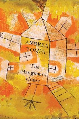 The Hangman's House Andrea Tompa 9780857427922