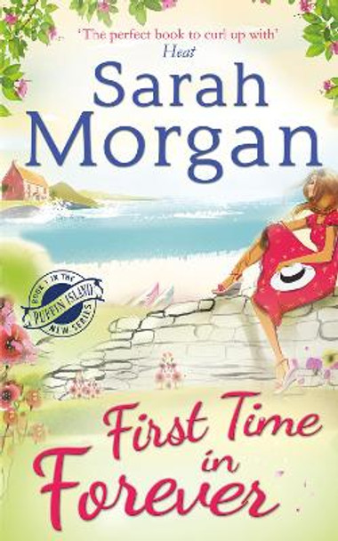 First Time in Forever (Puffin Island trilogy, Book 1) by Sarah Morgan
