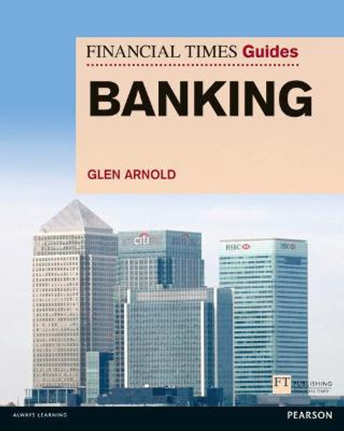 FT Guide to Banking by Glen Arnold