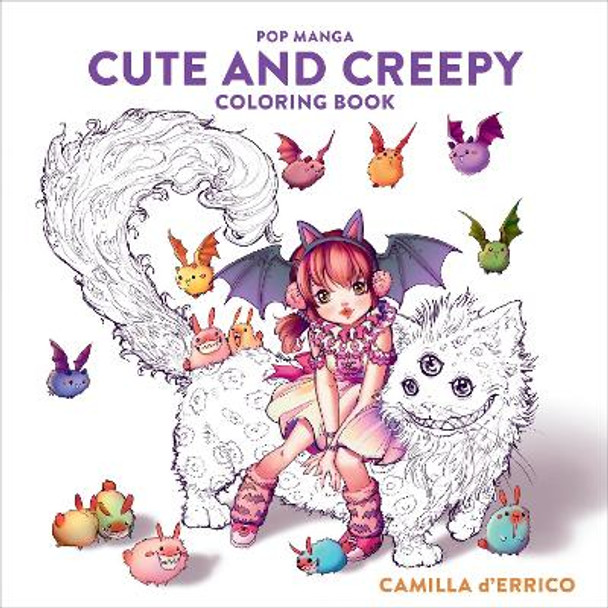Pop Manga Cute and Creepy Coloring Book by C D′errico