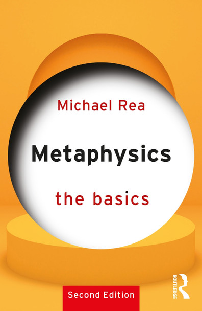 Metaphysics: The Basics: The Basics by Michael Rea