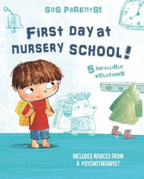 First Day at Nursery School - Tim's Tips by Chiara Piroddi