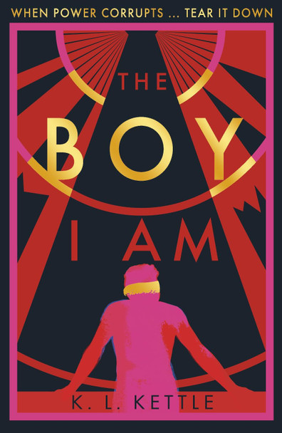 The Boy I Am by K. L. Kettle