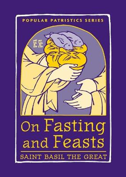 On Fasting and Feasts by Great Saint Bas