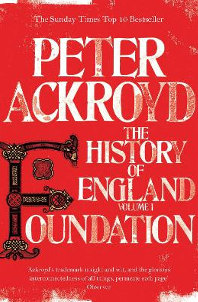 Foundation: The History of England Volume I by Peter Ackroyd