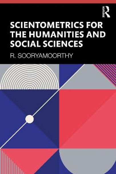 Scientometrics for the Humanities and Social Sciences by R. Sooryamoorthy