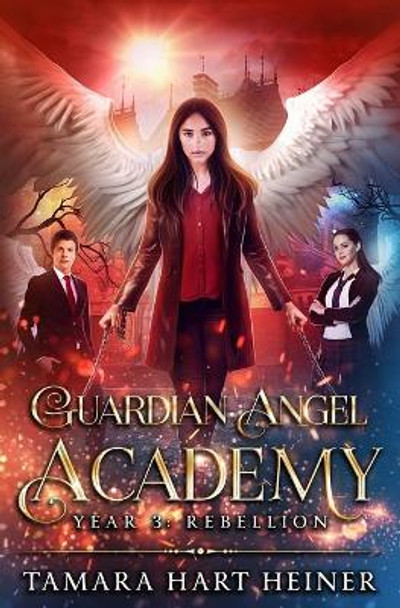 Year 3: Rebellion by Tamara Hart Heiner