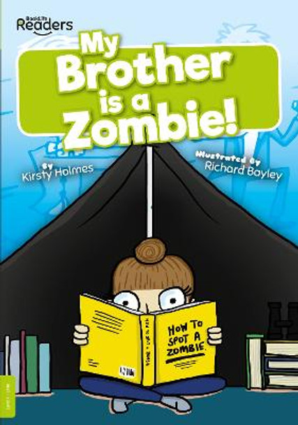 My Brother Is a Zombie! by Kirsty Holmes